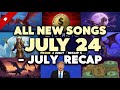 All New Songs From July Compilation - LiLyrics | Recap