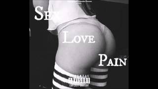 Sex Love Pain (ft. Lamar Legend) Sex Love Pain (ft. Lamar Legend)