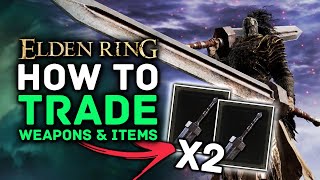 Elden Ring - How to Trade Items \u0026 Important Details You Need to Know!