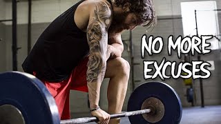 NO MORE EXCUSES - Best Workout Motivational Speech