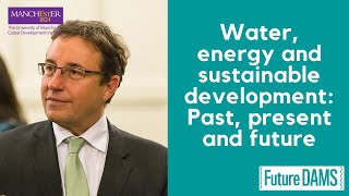 Water, energy and sustainable development: Past, present and future