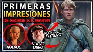 ⚔️ George R. R. Martin opina y trae NOVEDADES sobre El Caballero de los Siete Reinos