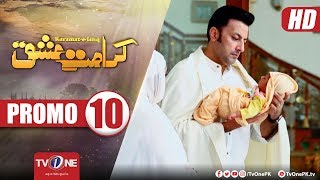 Karamat e Ishq | Episode 10 Promo | Serial | Full HD | TV One