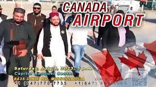 WE WARMLY WELCOME | Haq Khatteb Hussain Ali Badshah | at Canada Airport