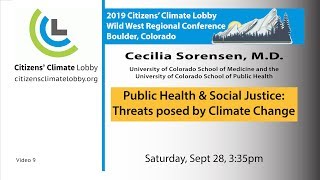 Public Health & Social Justice Threats by Climate Change - Cecilia Sorensen, M.D.