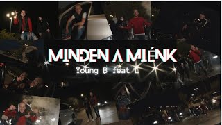 YOUNG-B x L - MINDEN A MIÉNK (Official Music Video)