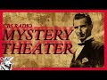 CBS Radio Mystery Theater: Enigmas Unveiled