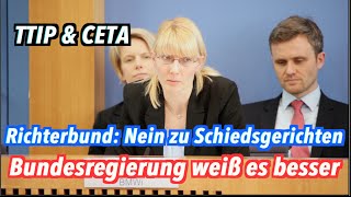 TTIP \u0026 CETA: Deutscher Richterbund lehnt Schiedsgerichte ab