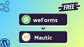 Integrating weForms with Mautic | Step-by-Step Tutorial | Bit Integrations