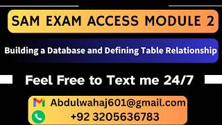 SAM Exam Access Module 2: Building a Database and Defining Table Relationships #samexam