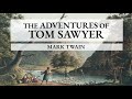 THE ADVENTURES OF TOM SAWYER by Mark Twain (Full Audiobook)