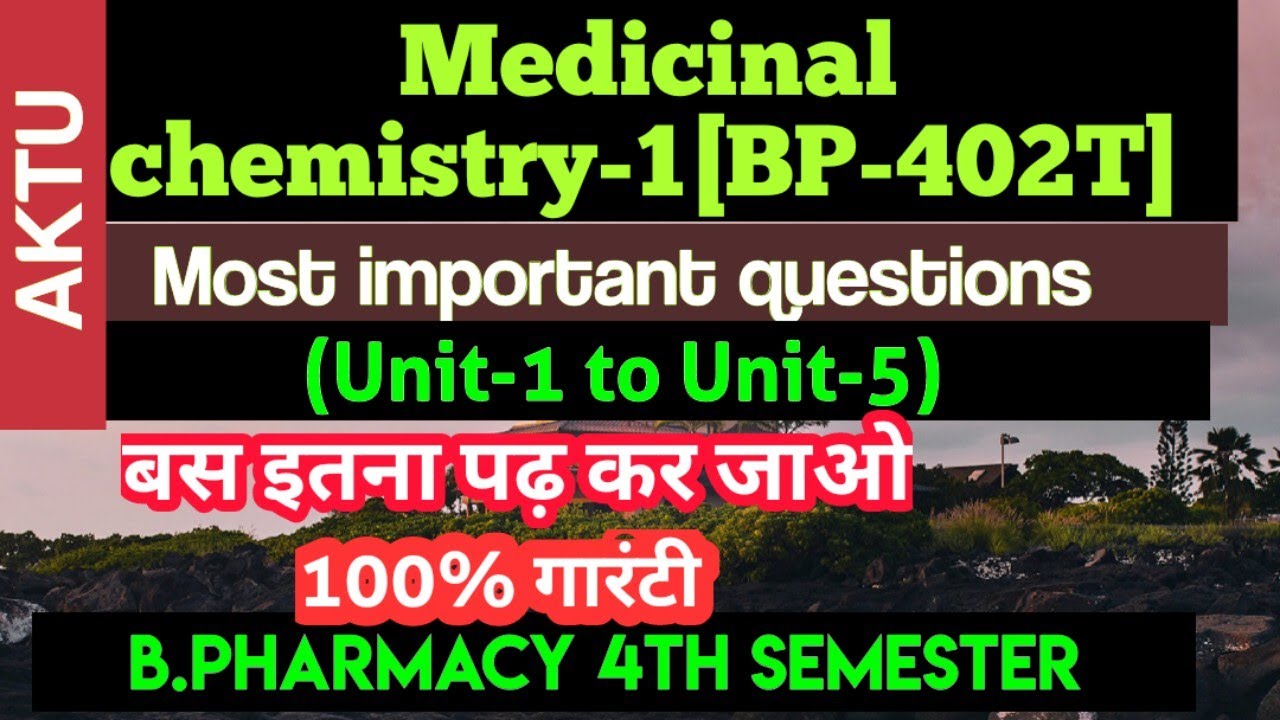 Medicinal Chemistry-1 Most Important Questions From Unit-1 To Unit-5 ...