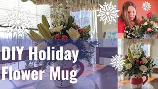 Holiday Floral Arrangements: Flower Mug Arrangement - DIY Christmas Flowers