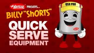 Hatco® Presents Billy “Shorts”: Quick Serve Equipment