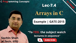 C programming | Arrays in C | Basics of Arrays | GATE-2015 Array question