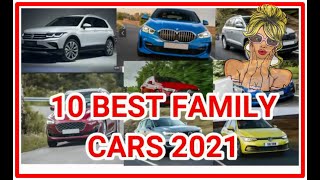 10 BEST FAMILY CARS 2021