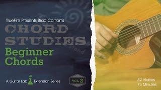 Chord Studies: Beginner Chords Vol. 2 - Introduction - Brad Carlton