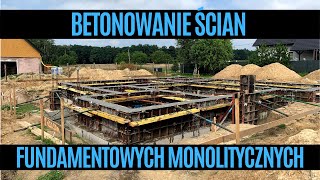 Betonowanie ścian fundamentowych monolitycznych. Dzień z życia budowlańca #92.