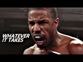 WHATEVER IT TAKES - Motivational Speech