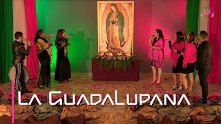 Canto a la Virgen de Guadalupe - La Guadalupana