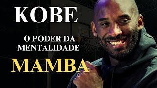 A Mentalidade Mamba de Kobe Bryant | Alcançando a Excelência