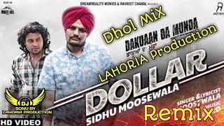 Dollar  Dhol Remix Sidhu Moose Wala  ft. Lahoria production new panjabi song 2022 dj mix,