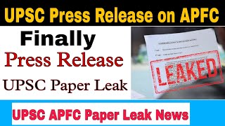 UPSC Press Release on APFC paper. APFC paper leak news. #upscexam #upsc #upscmotivation #ipsofficer