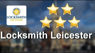 Locksmith Leicester  We have recently been sent this amazing 5 star video review from a gratefu...