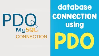 MYSQL connection using PHP Data Objects(PDO) - Quick programming tutorial