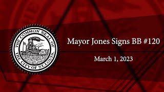 Mayor Jones Signs BB # 120