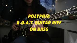Polyphia - G.O.A.T. Guitar Riff On Bass (With Tab)