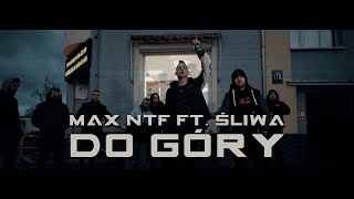 MAX NTF FEAT. ŚLIWA - DO GÓRY