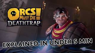 Everything you need to know about: Orcs Must Die Deathtrap - Explained in under 5 min