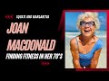 75-year-old athlete, Joan MacDonald (#TrainwithJoan) shares advice she would give her younger self