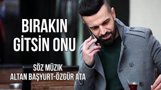 Erkan Acar - Bırakın Gitsin Onu (Kanalımıza Abone Olmayı Unutmayın)