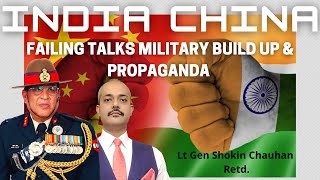China India Updates Military Build up Propaganda Lt Gen Shokin Chauhan