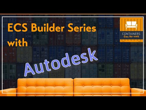 ECS Builder Series with Autodesk