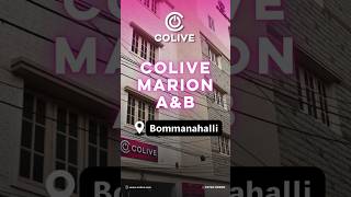 Checkout our latest property, Colive Marion A \u0026 B located in Bommanahalli, Bangalore!