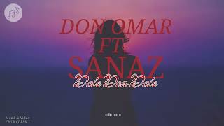 Don Omar ft. Sanaz - Dale Don Dale