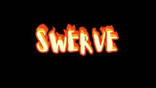 Swerve- Arizona Zervas Edit Audio