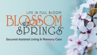 Blossom Springs - Assisted Living Model