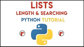 Python - Determine Length & Search Lists Tutorial