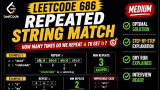 Repeated String Match | Leetcode 686 | Medium DSA | maybe a bit hard Explanation