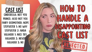 DISAPPOINTING CAST LIST | How to Handle Not Getting the Role You Wanted