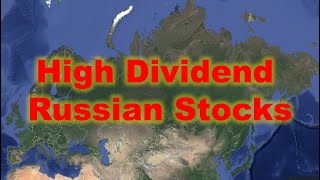 High Dividend Russian Stocks + 2022 Investing Strategy