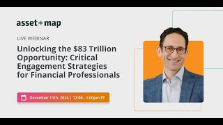 Unlocking the $83 Trillion Opportunity: Critical Engagement Strategies for Financial Professionals