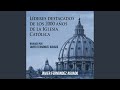 Capítulo 3.8 - Líderes Destacados de los 2000 Años de Iglesia Católica