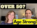 Over 50? Age Strong with LiveWell50.com