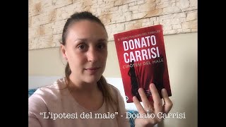 Donato Carrisi e “L’ipotesi del male”, secondo della serie su Mila Vasquez. (Aprile 2021)