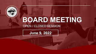 FCUSD Board Meeting 6/9/2022 - Closed/Open Session